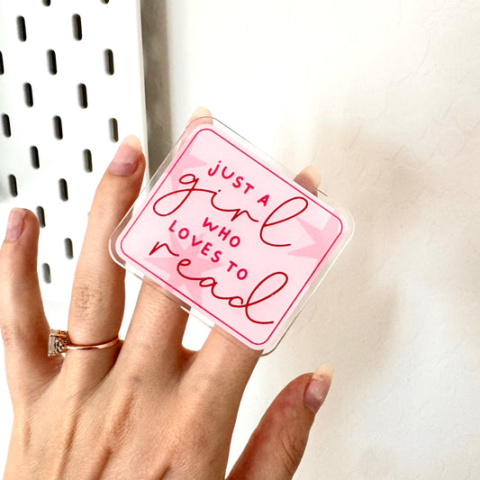 Just a Girl who Loves to Read Phone / E-Reader Grip