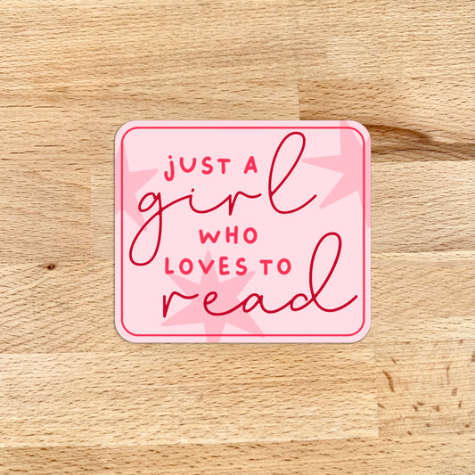 Sticker - Just a Girl who Loves to Read - Pink